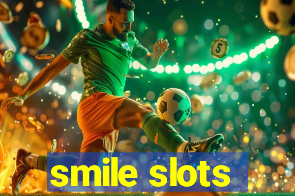 smile slots